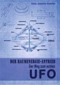 Cover: 9783732238989 | Der Raumenergie-Antrieb | Der Weg zum echten UFO | Graefen | Buch