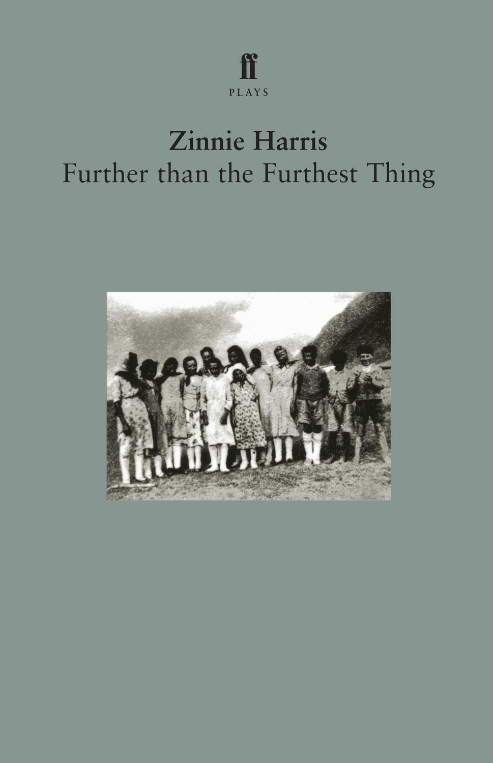 Cover: 9780571205448 | Further than the Furthest Thing | Zinnie Harris | Taschenbuch | 2000