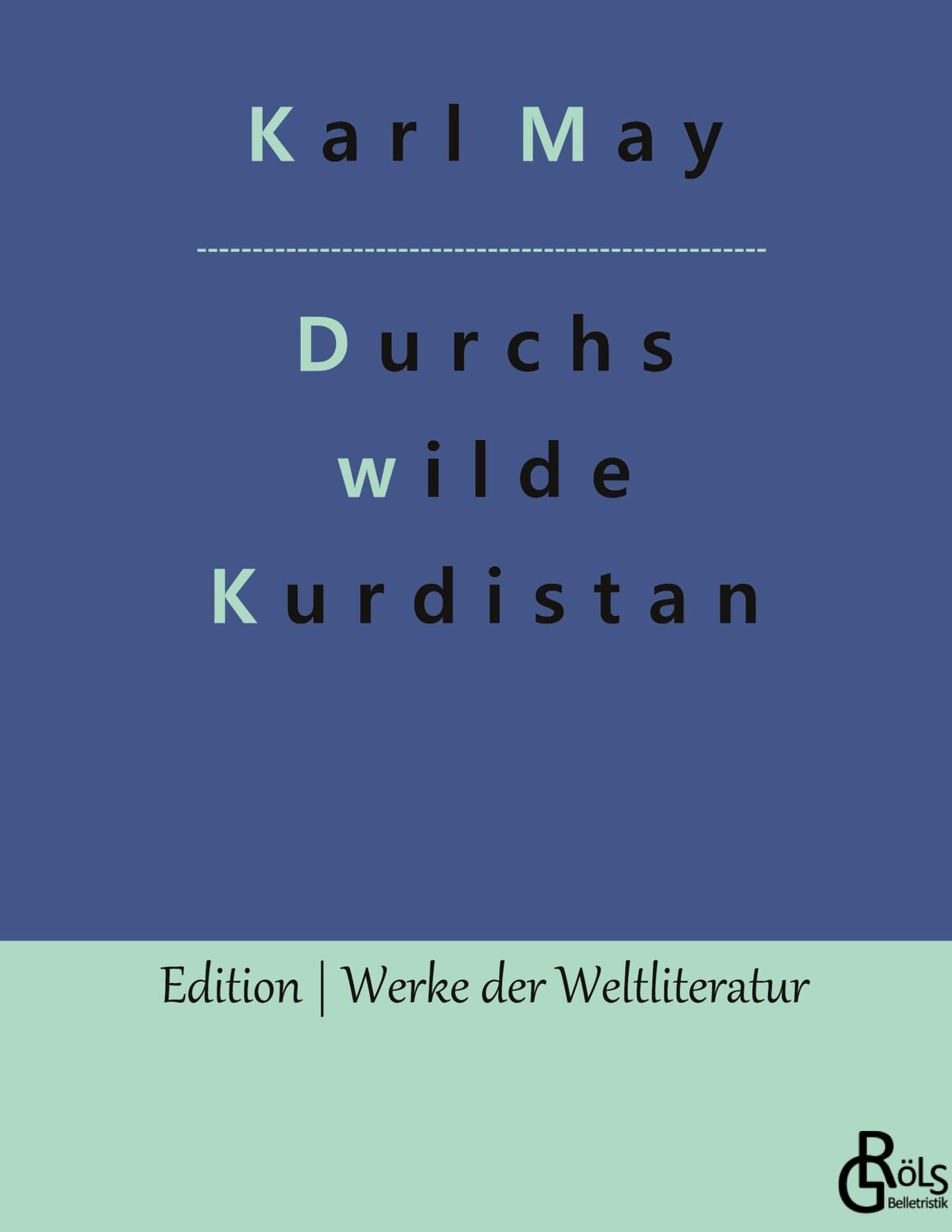 Cover: 9783966379663 | Durchs wilde Kurdistan | Karl May | Buch | HC gerader Rücken kaschiert