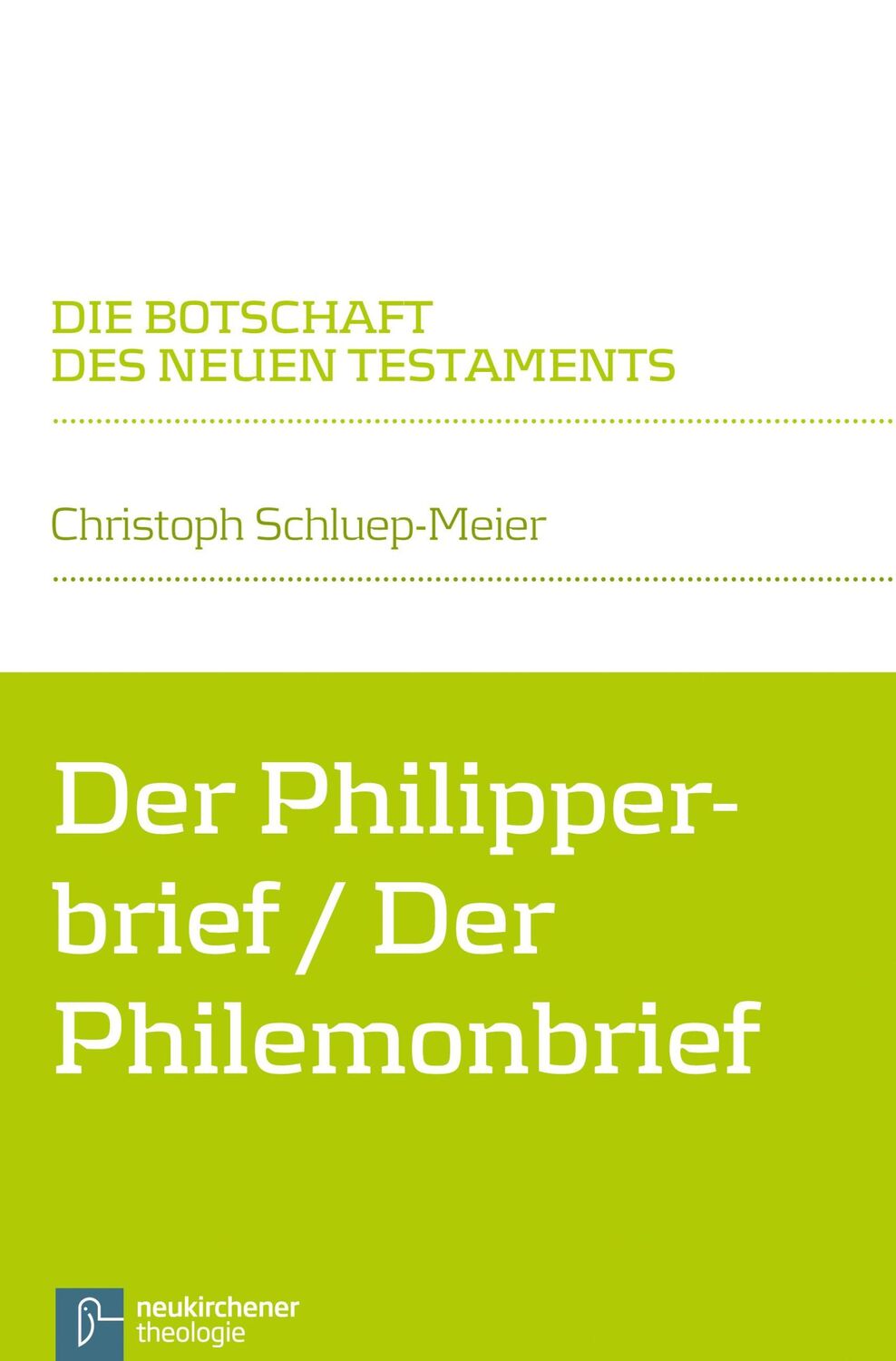 Cover: 9783788728038 | Der Philipperbrief/Der Philemonbrief | Christoph Schluep-Meier | Buch