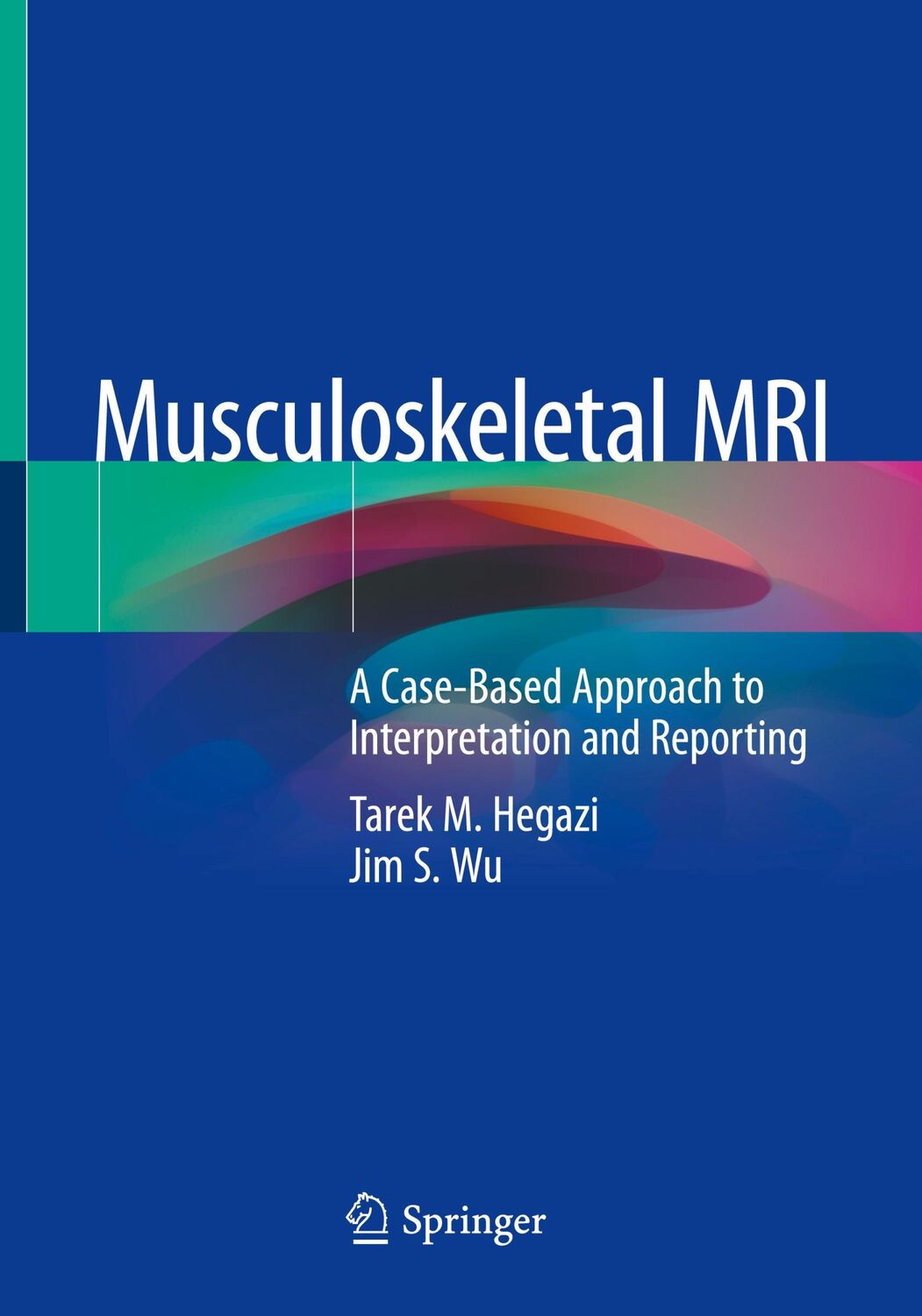 Cover: 9783030267766 | Musculoskeletal MRI | Jim S. Wu (u. a.) | Taschenbuch | Paperback | xv