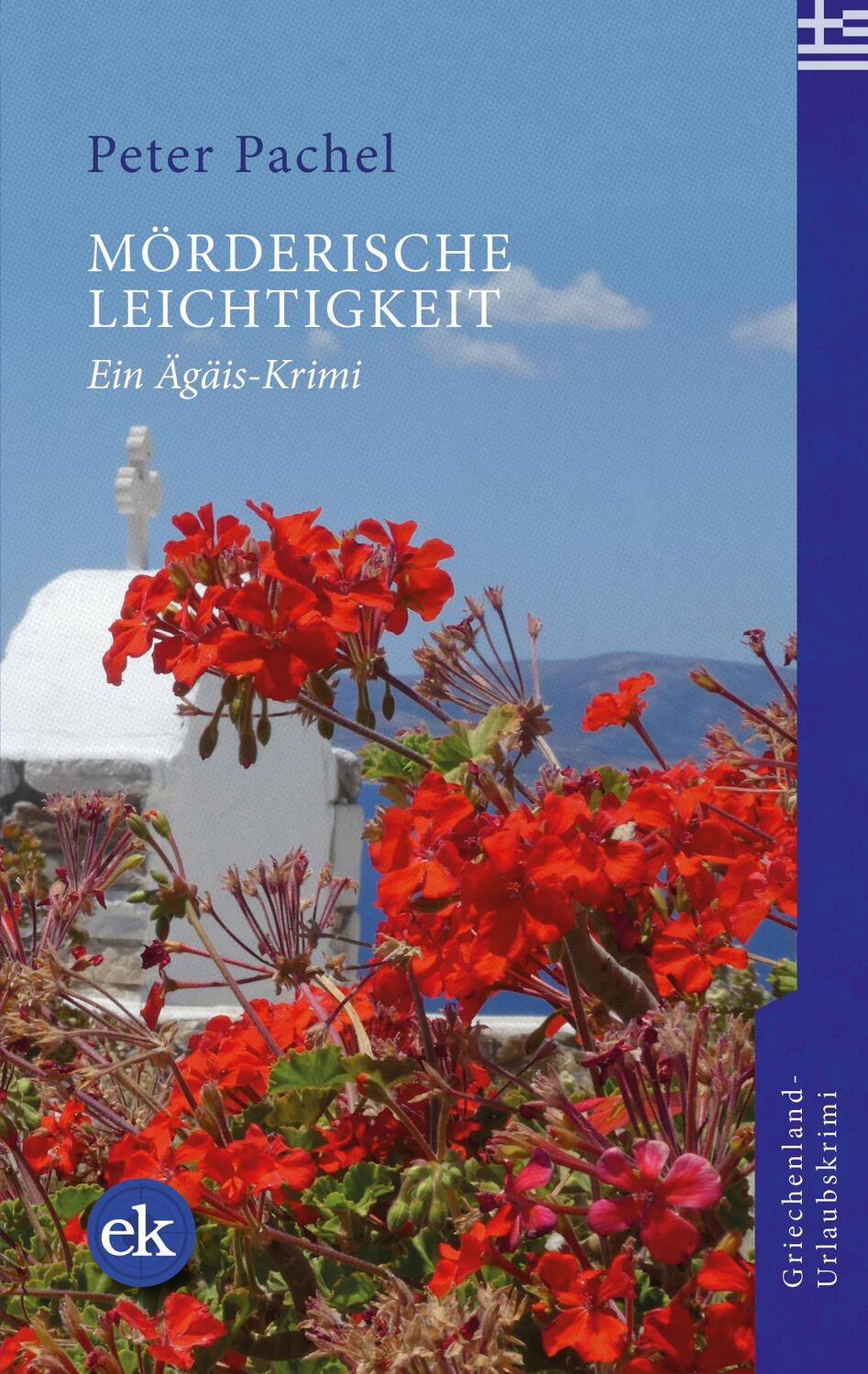 Cover: 9783949961120 | Mörderische Leichtigkeit | Ein Ägäis-Krimi | Peter Pachel | Buch