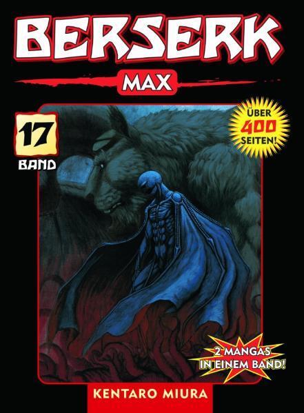 Cover: 9783862011322 | Berserk Max 17 | Bd. 17 | Kentaro Miura | Taschenbuch | 464 S. | 2011