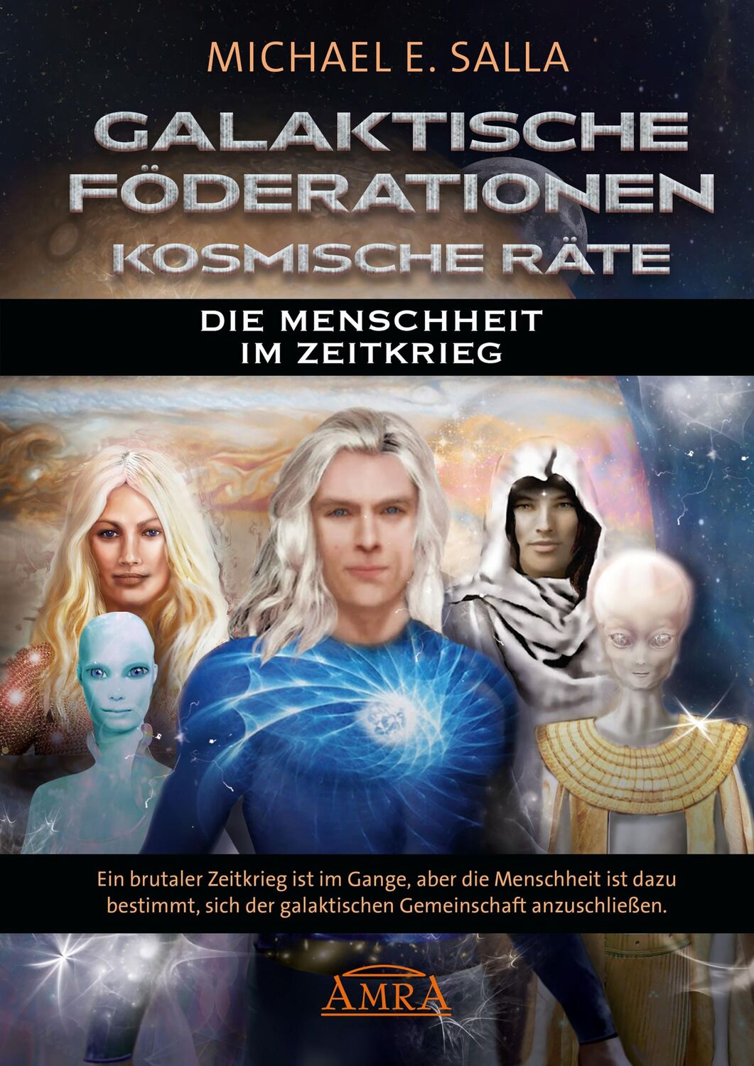 Cover: 9783954476442 | GALAKTISCHE FÖDERATIONEN &amp; KOSMISCHE RÄTE: Die Menschheit schließt...