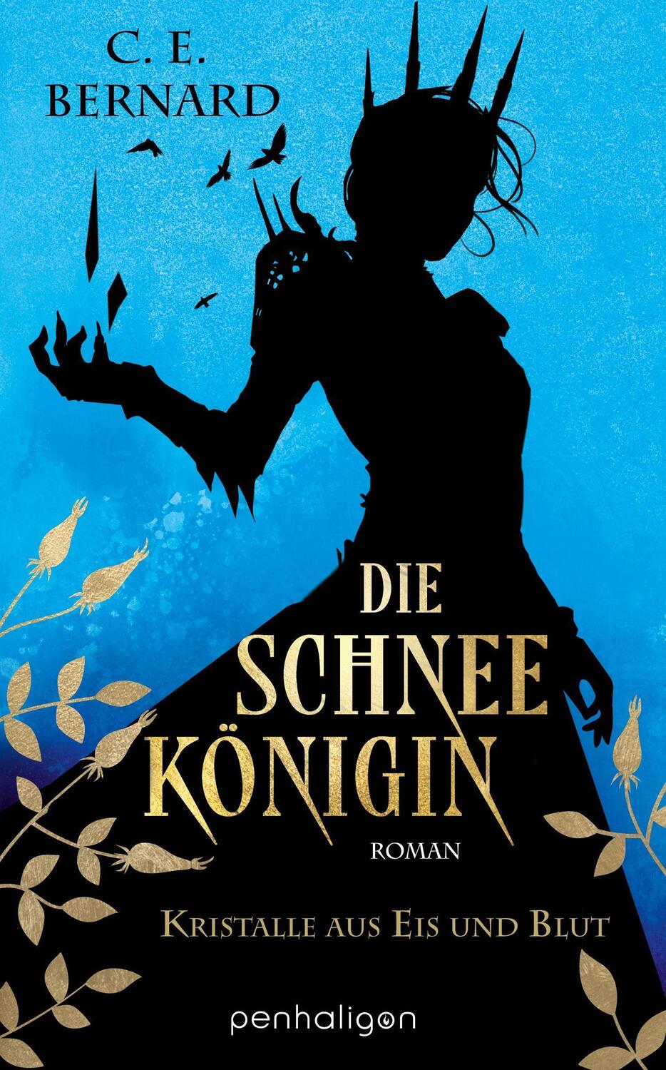 Cover: 9783764532796 | Die Schneekönigin - Kristalle aus Eis und Blut | Roman | C. E. Bernard