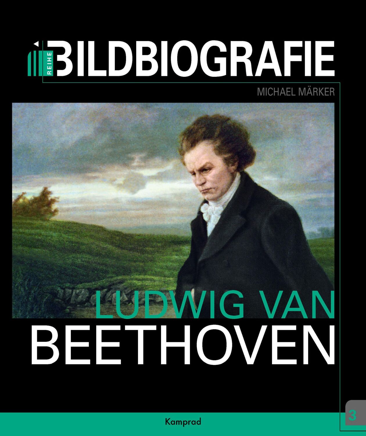 Cover: 9783957556486 | Ludwig van Beethoven | Bildbiografie | Michael Märker | Buch | 144 S.