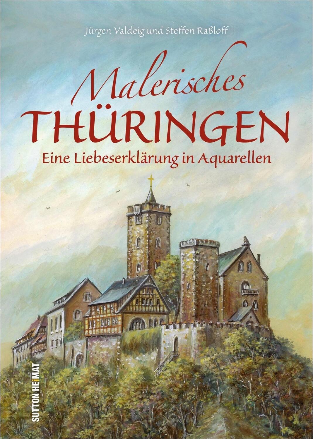 Cover: 9783963034695 | Malerisches Thüringen | Eine Liebeserklärung in Aquarellen | Buch