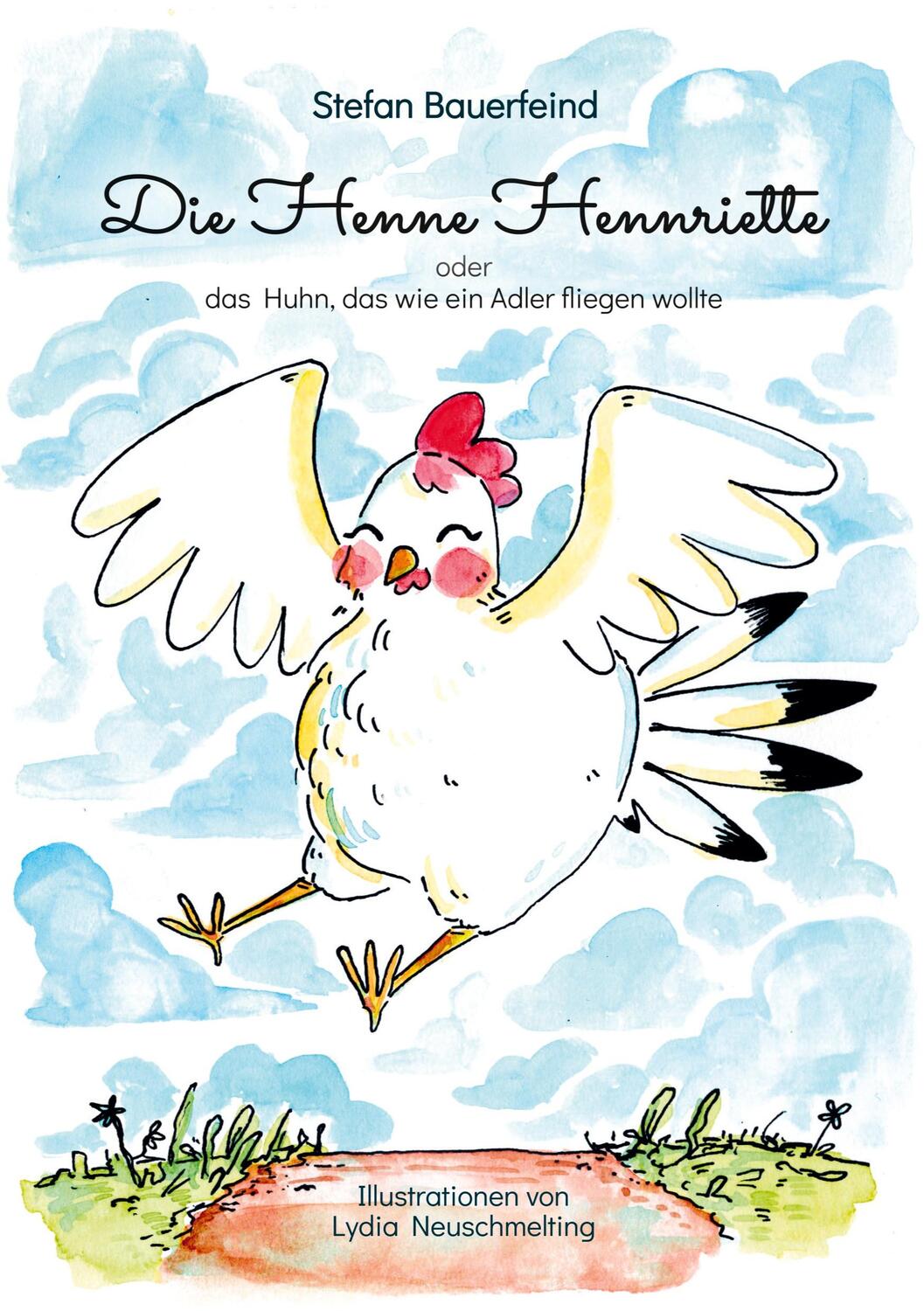 Cover: 9783347372641 | Die Henne Hennriette | oder das Huhn das wie ein Adler fliegen wollte!