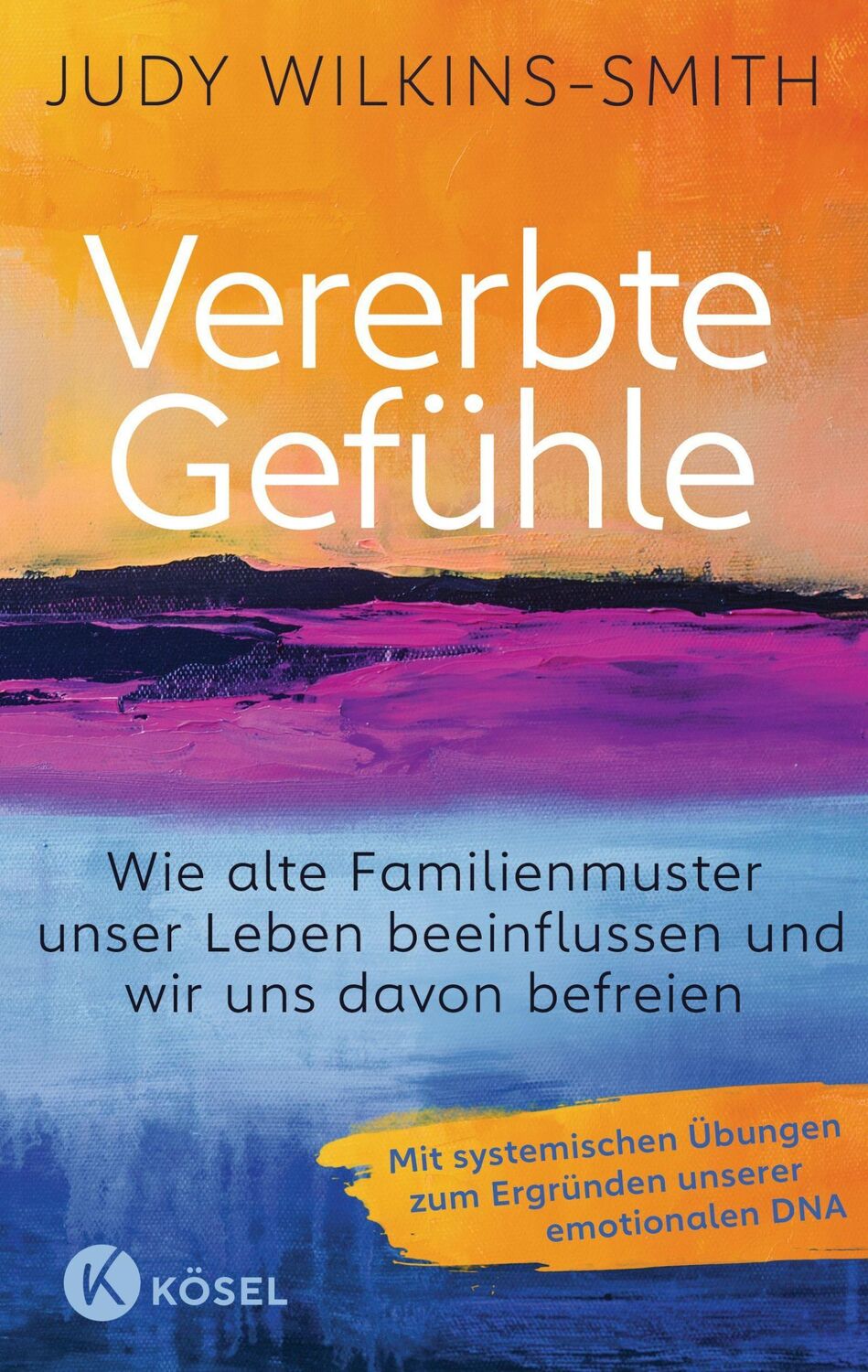 Cover: 9783466347971 | Vererbte Gefühle | Judy Wilkins-Smith | Buch | 336 S. | Deutsch | 2023