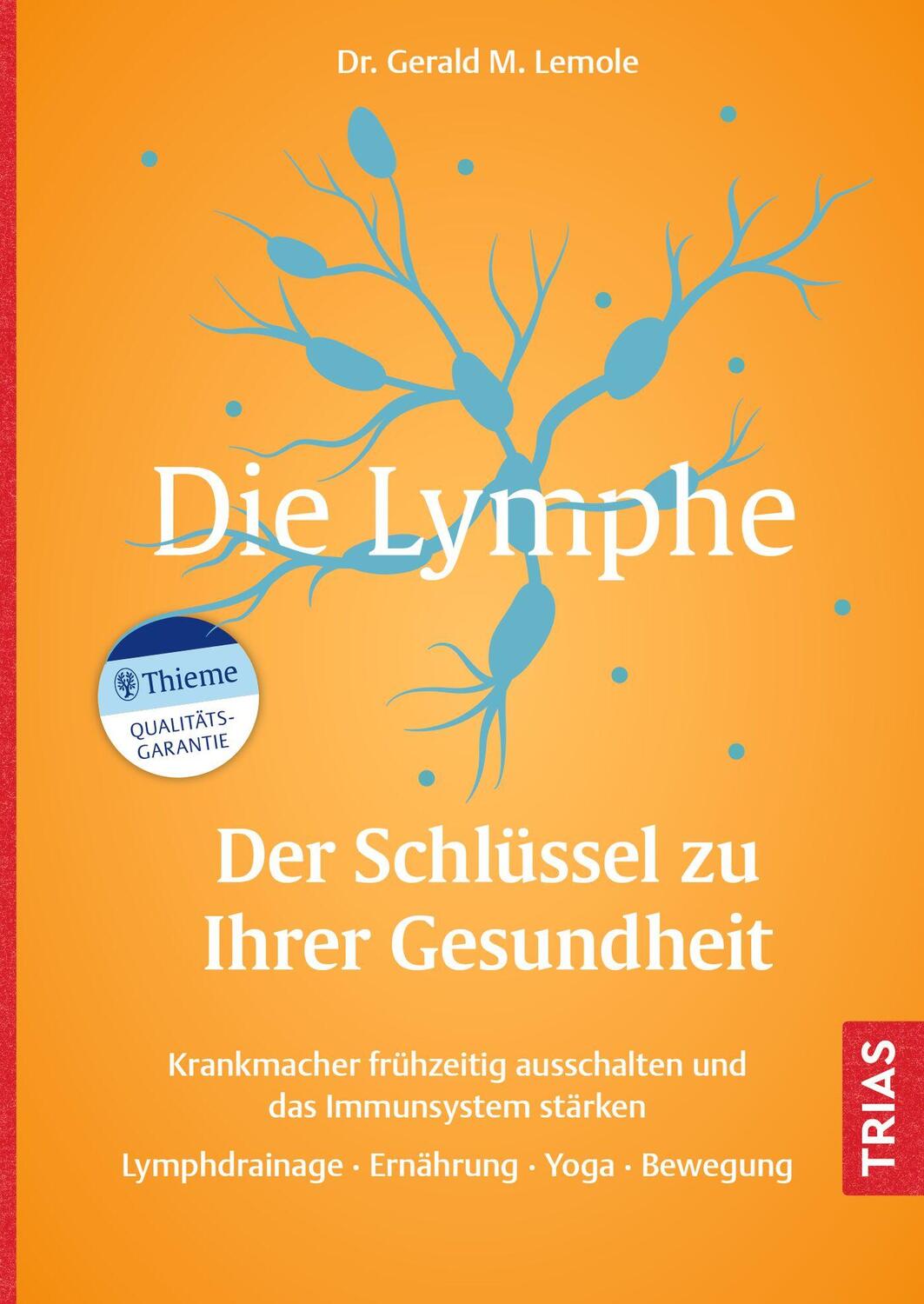 Cover: 9783432116952 | Die Lymphe - Der Schlüssel zu Ihrer Gesundheit | Gerald M. Lemole