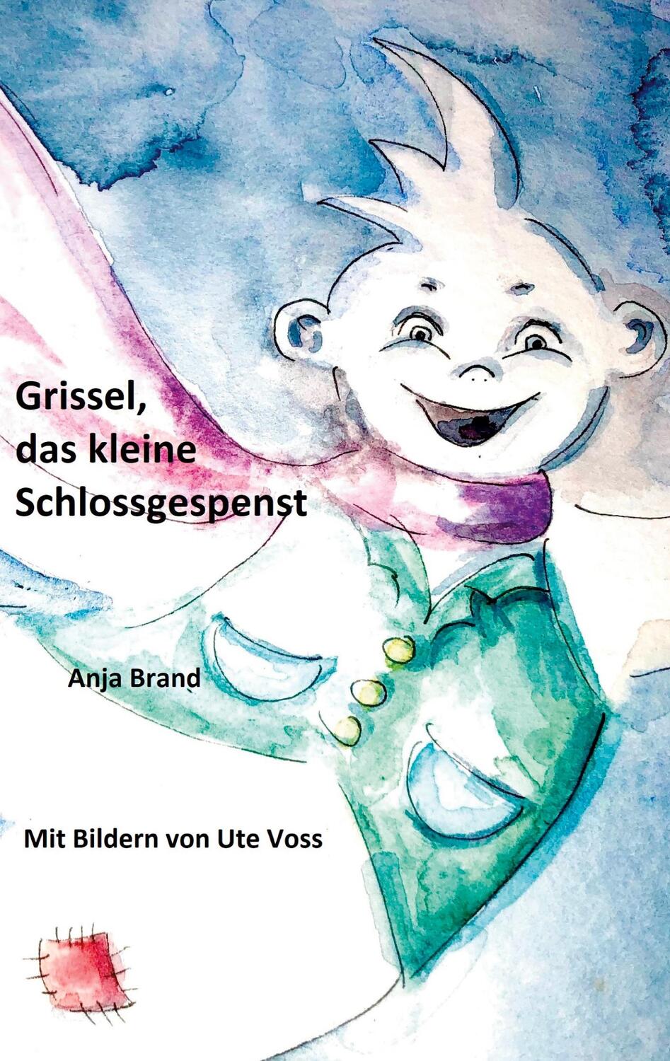 Cover: 9783752647389 | Grissel, das kleine Schlossgespenst | Anja Brand | Taschenbuch | 2020