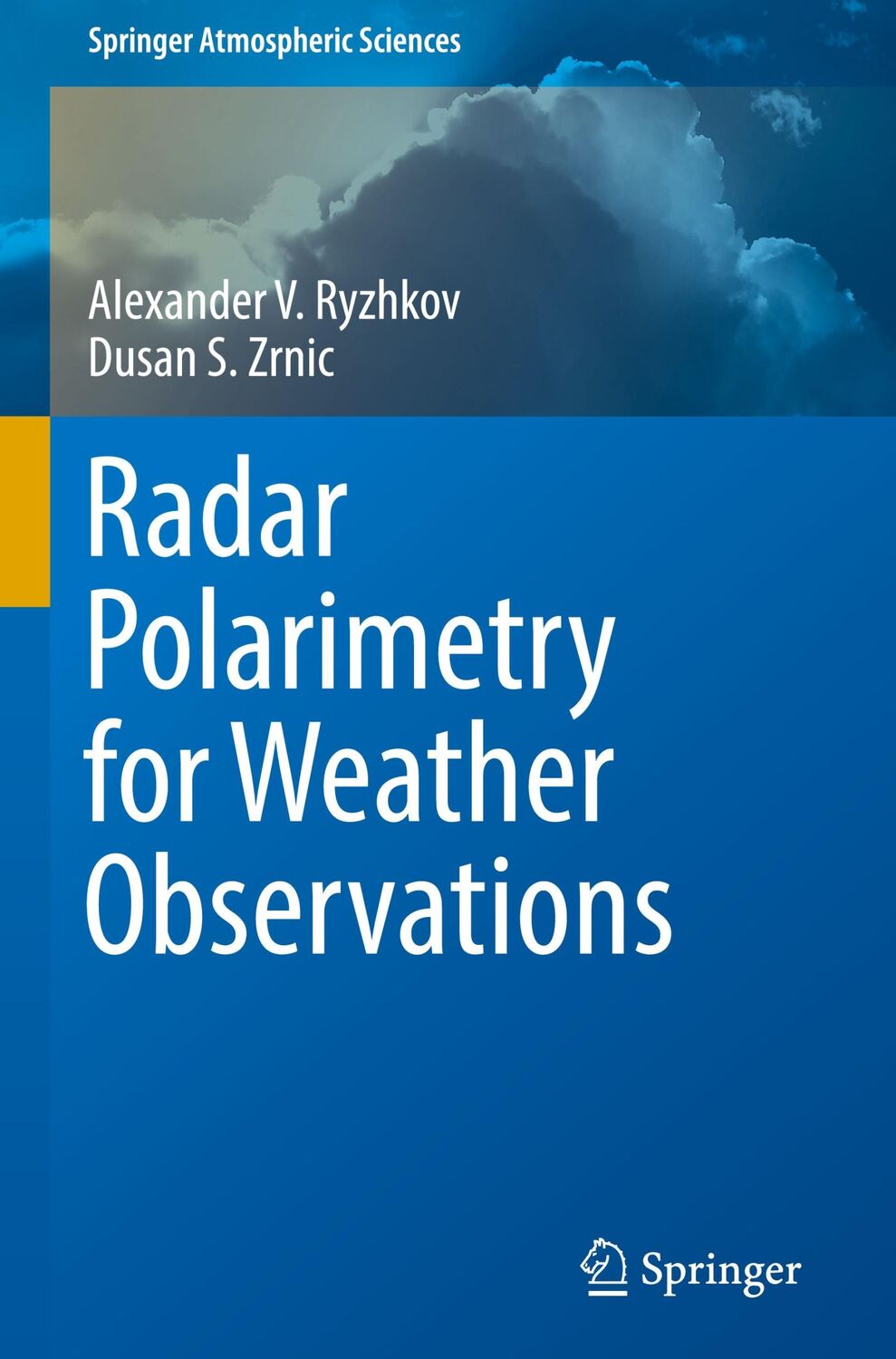 Cover: 9783030050924 | Radar Polarimetry for Weather Observations | Dusan S. Zrnic (u. a.)