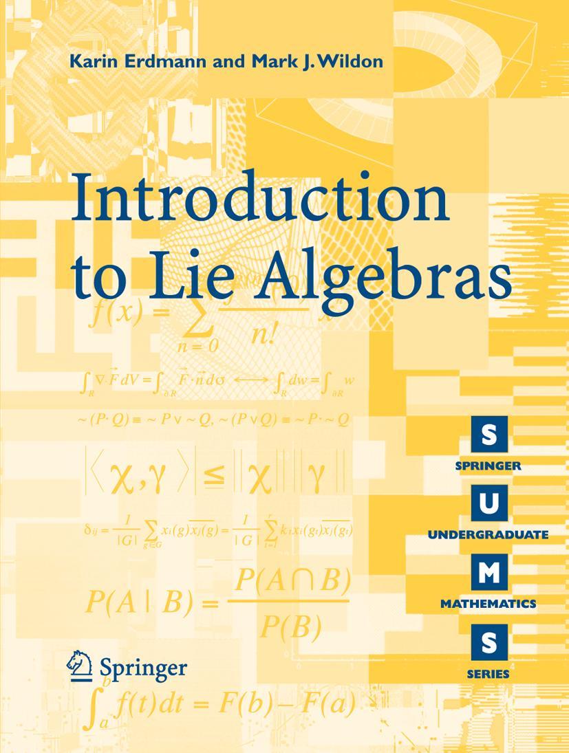 Cover: 9781846280405 | Introduction to Lie Algebras | Mark J. Wildon (u. a.) | Taschenbuch