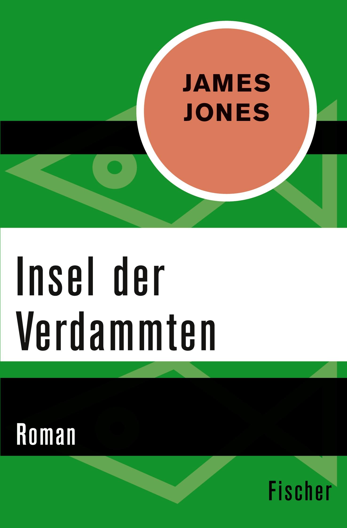 Cover: 9783596312207 | Insel der Verdammten | Roman | James Jones | Taschenbuch | 464 S.