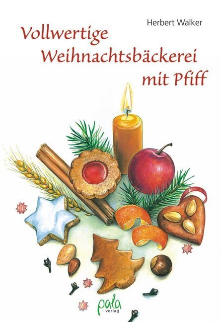 Cover: 9783895662461 | Vollwertige Weihnachtsbäckerei mit Pfiff | Herbert Walker | Buch