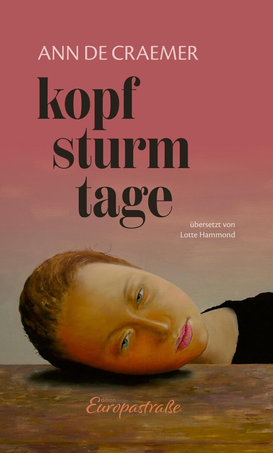 Cover: 9783948259327 | Kopfsturmtage | Ann de Craemer | Buch | Edition Europastraße | 184 S.