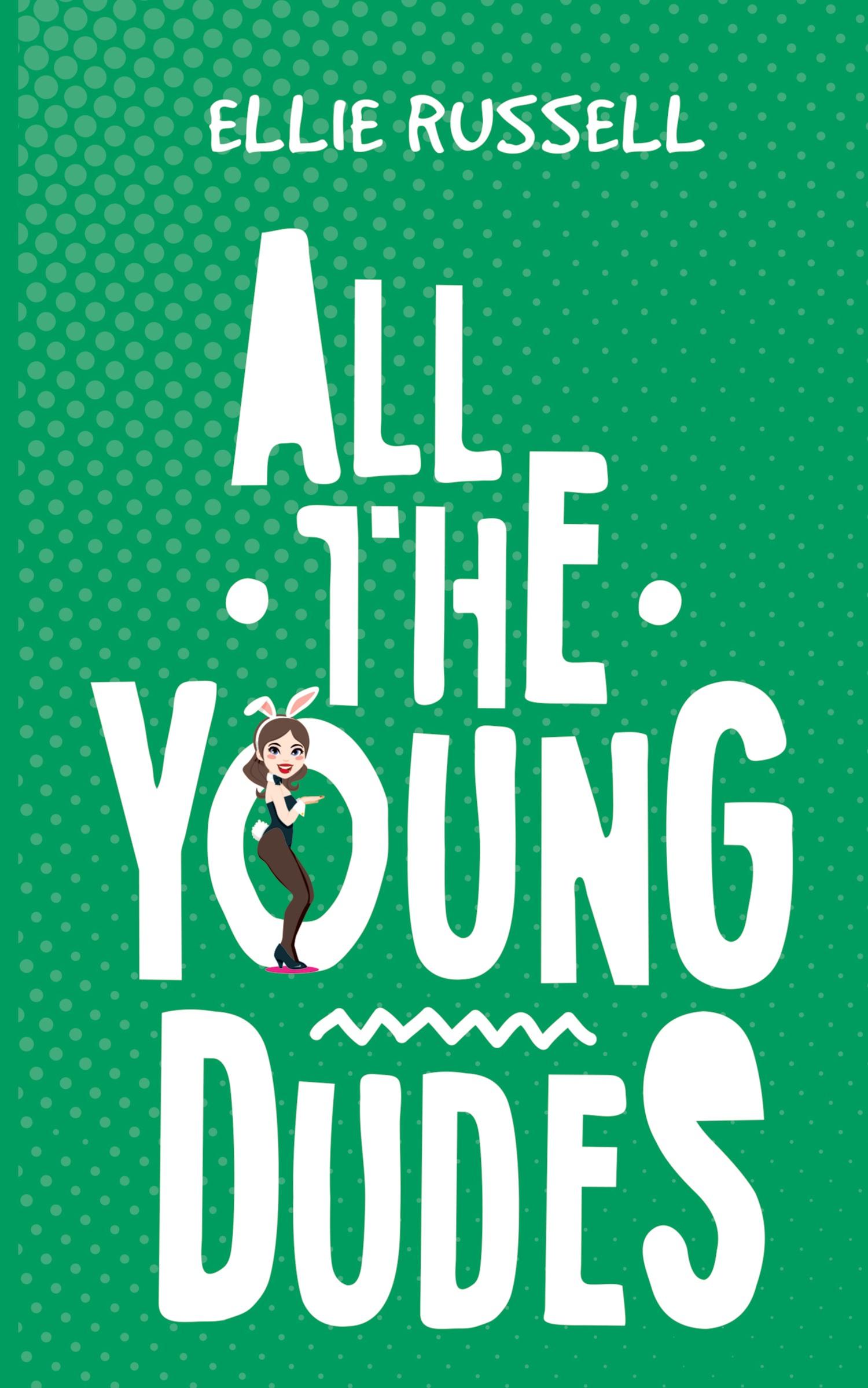 Cover: 9781528920018 | All the Young Dudes | Ellie Russell | Taschenbuch | Englisch | 2019