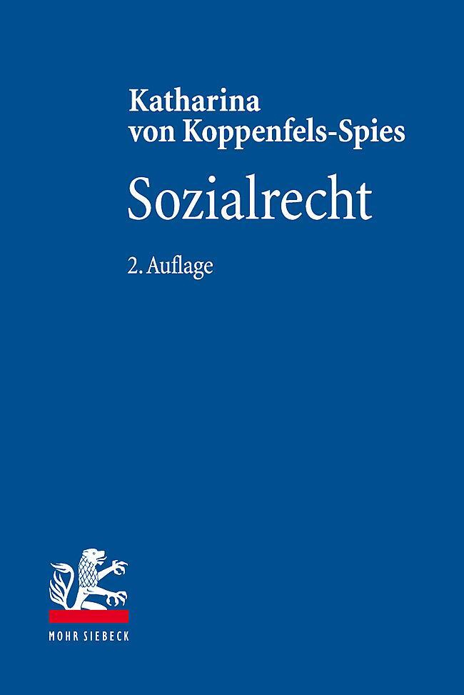 Cover: 9783161623011 | Sozialrecht | Katharina Von Koppenfels-Spies | Taschenbuch | XXXI