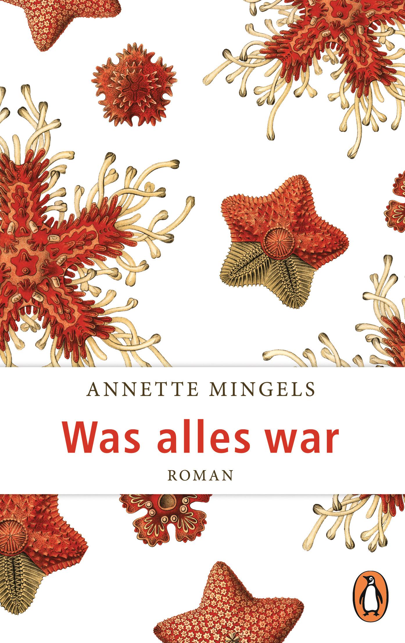 Cover: 9783328102571 | Was alles war | Roman | Annette Mingels | Taschenbuch | 288 S. | 2018