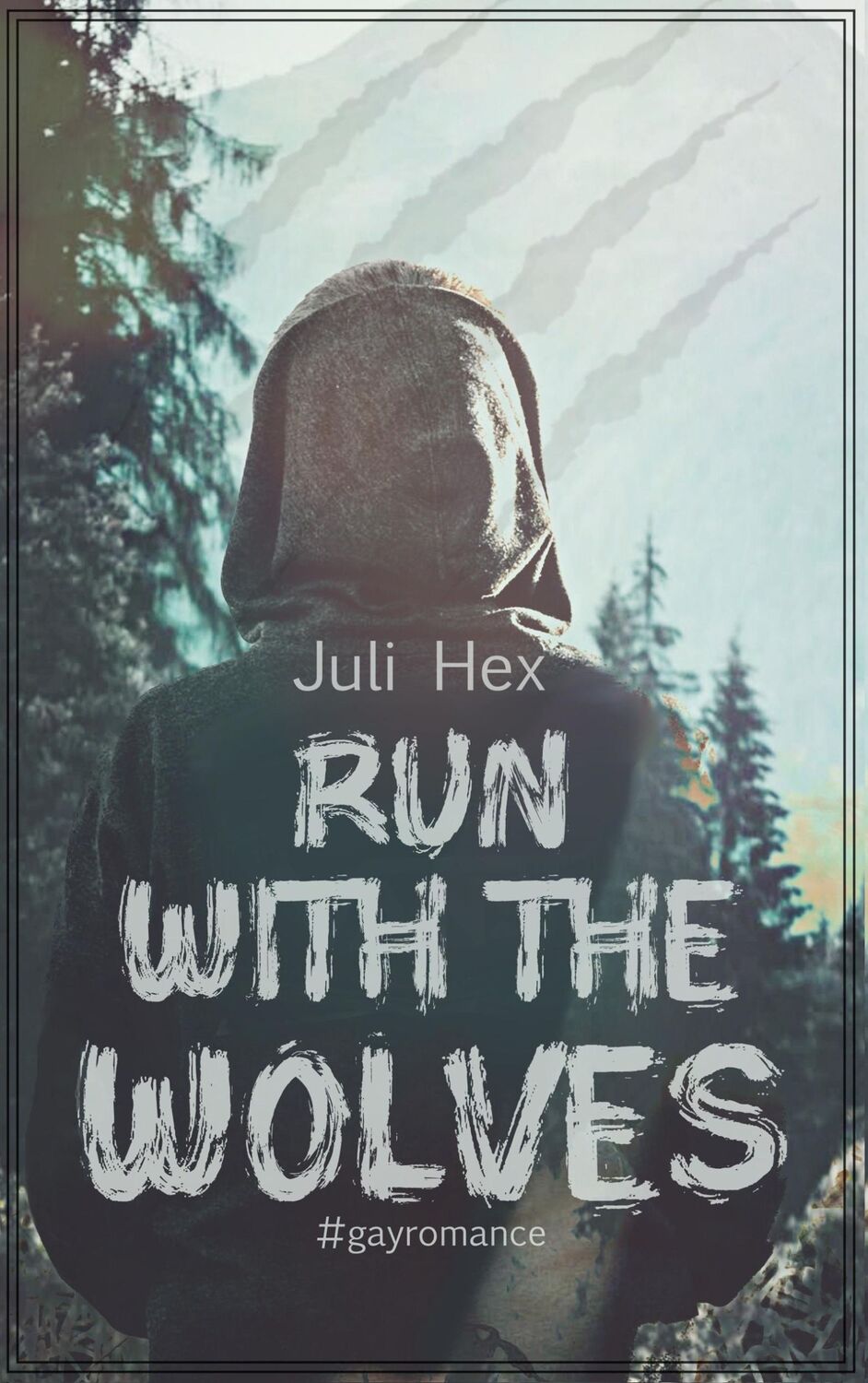 Cover: 9783751906807 | Run with the Wolves | Juli Hex | Taschenbuch | Paperback | 412 S.