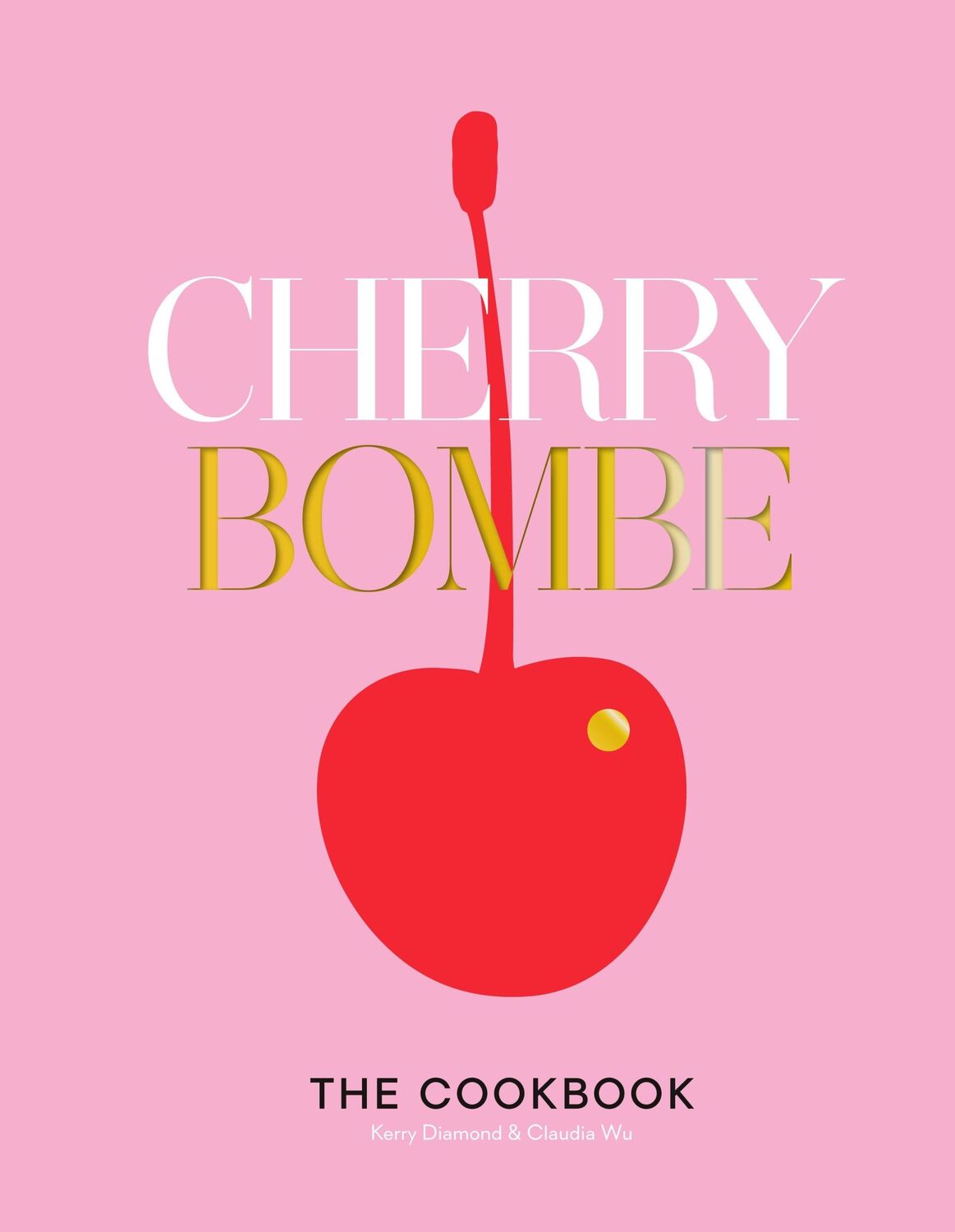 Cover: 9780553459524 | Cherry Bombe: The Cookbook | Kerry Diamond (u. a.) | Buch | Englisch