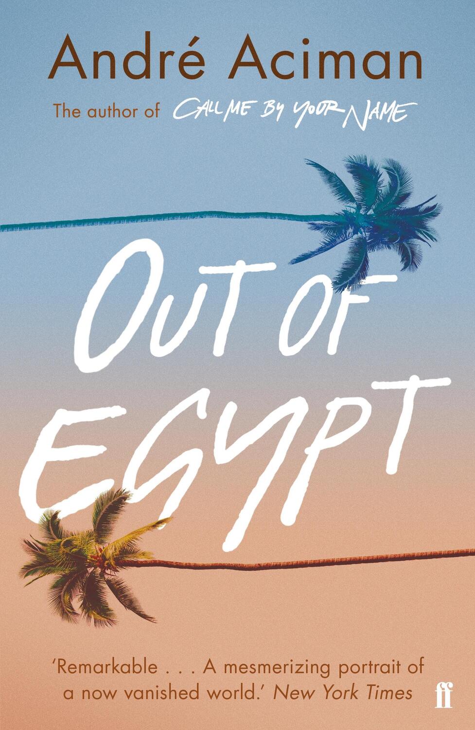 Cover: 9780571349715 | Out of Egypt | André Aciman | Taschenbuch | X | Englisch | 2019