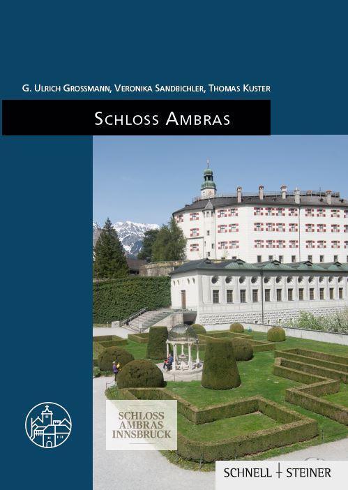 Cover: 9783795439514 | Schloss Ambras | G. Ulrich Großmann (u. a.) | Broschüre | 48 S. | 2024