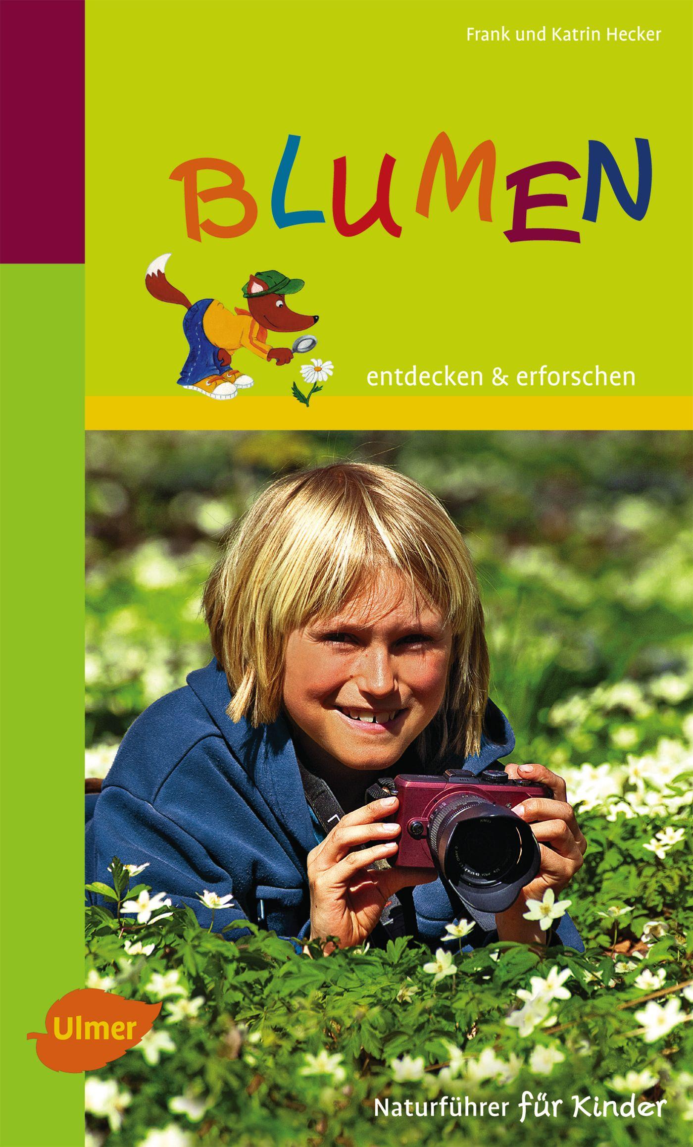 Cover: 9783800182435 | Blumen | entdecken &amp; erforschen. Naturführer für Kinder | Taschenbuch