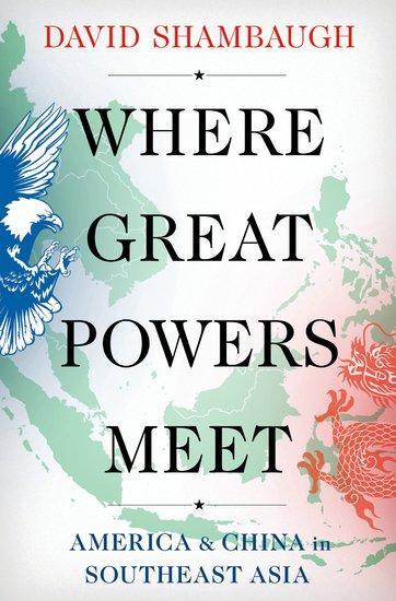 Cover: 9780197667347 | Where Great Powers Meet | America &amp; China in Southeast Asia | Buch