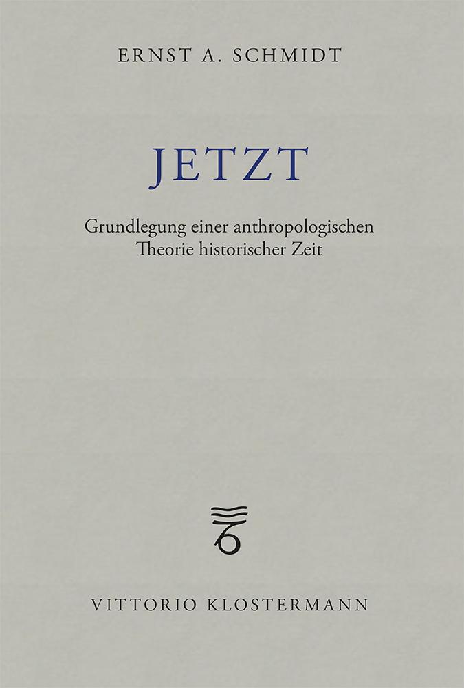 Cover: 9783465002758 | Jetzt | Grundlegung einer anthropologischen Theorie historischer Zeit