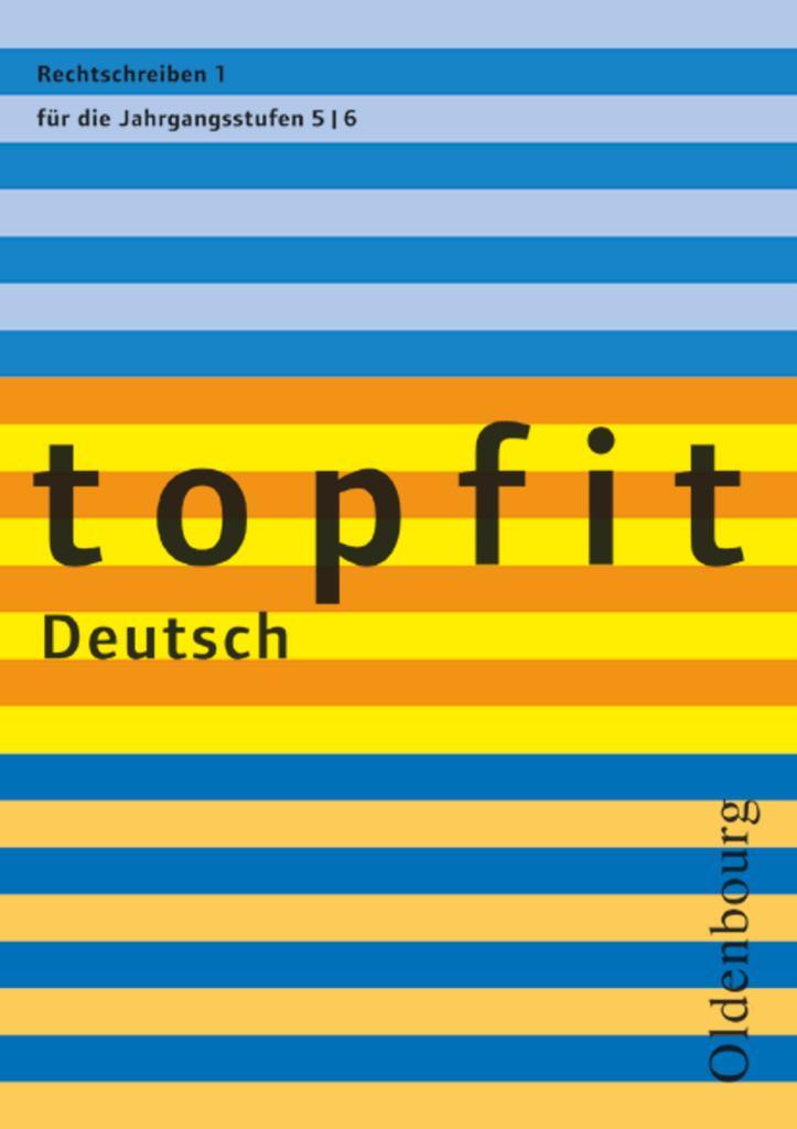 Cover: 9783637001558 | topfit Deutsch. Rechtschreiben 1. Neuausgabe | Jahrgangsstufe 5/6