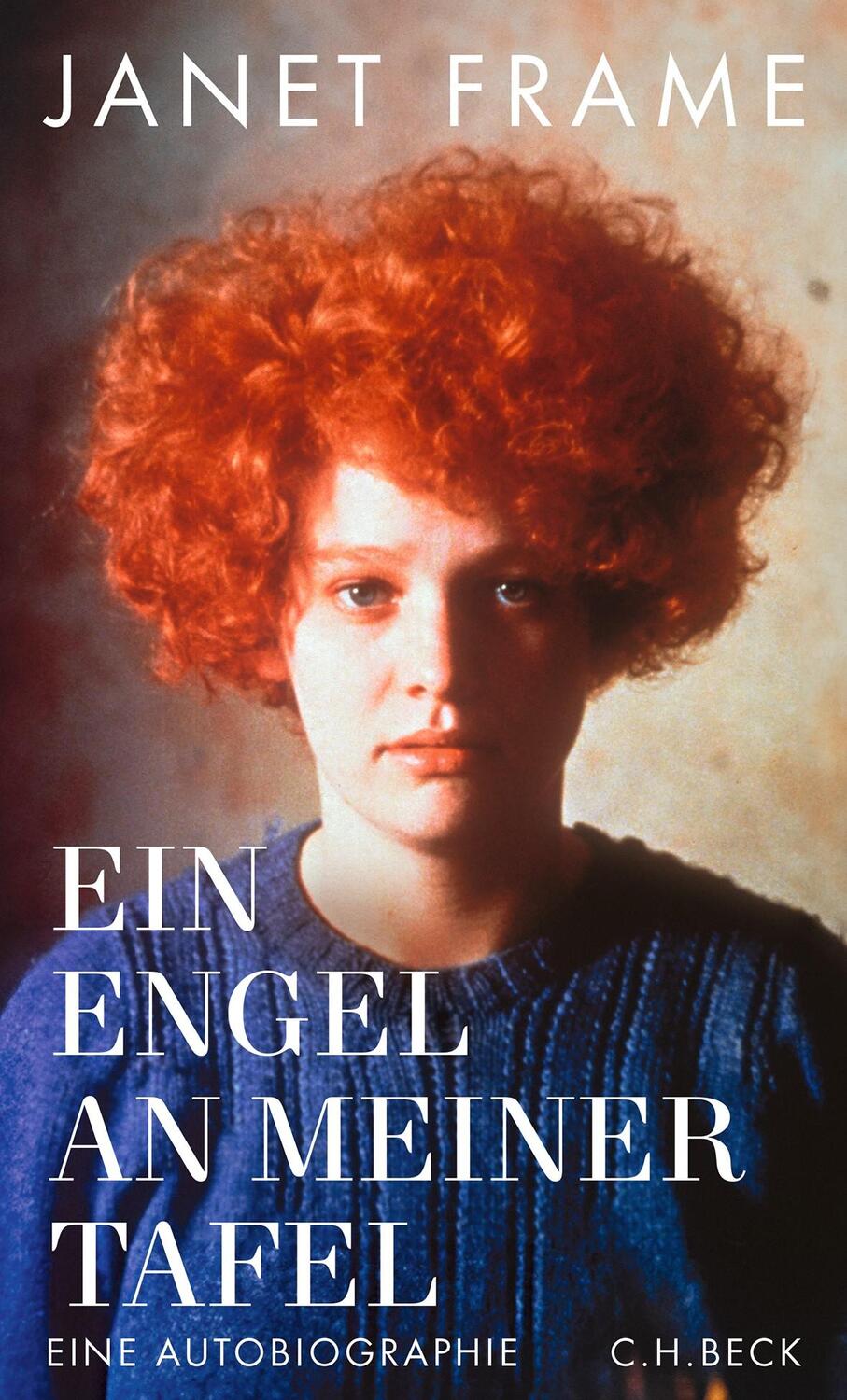 Cover: 9783406811999 | Ein Engel an meiner Tafel | Eine Autobiographie | Janet Frame | Buch