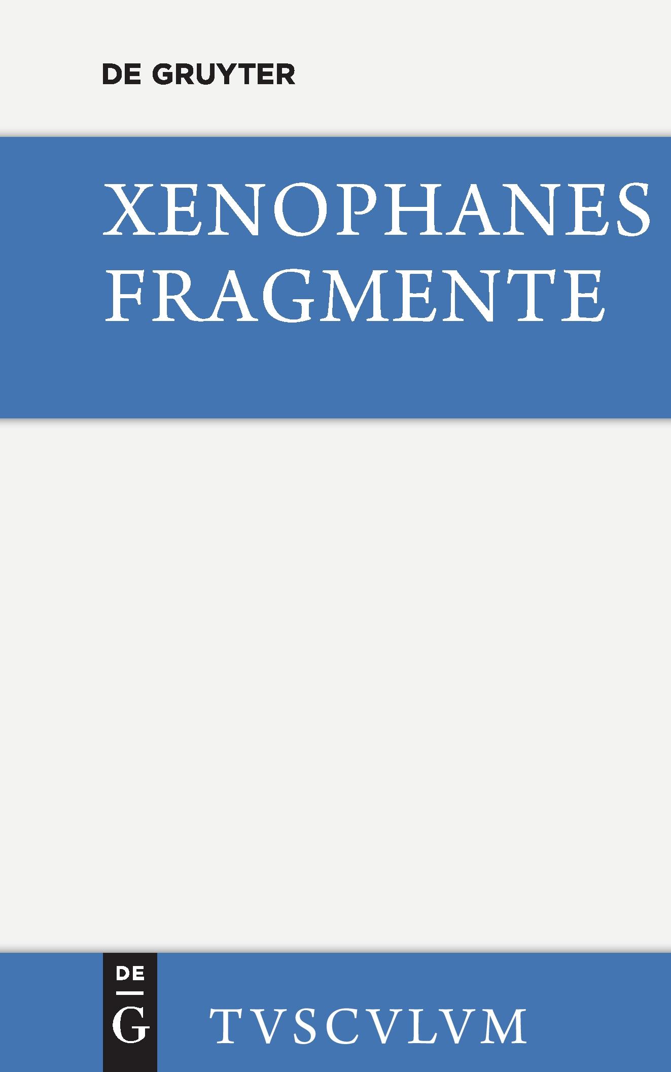 Cover: 9783110360431 | Die Fragmente | Xenophanes | Buch | 203 S. | Deutsch | 2014