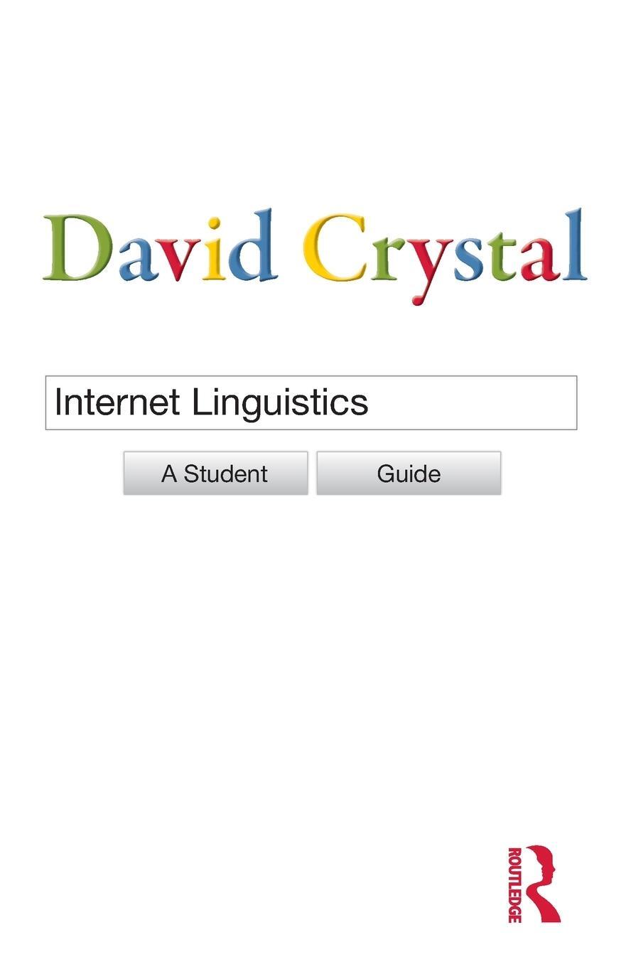 Cover: 9780415602716 | Internet Linguistics | A Student Guide | David Crystal | Taschenbuch