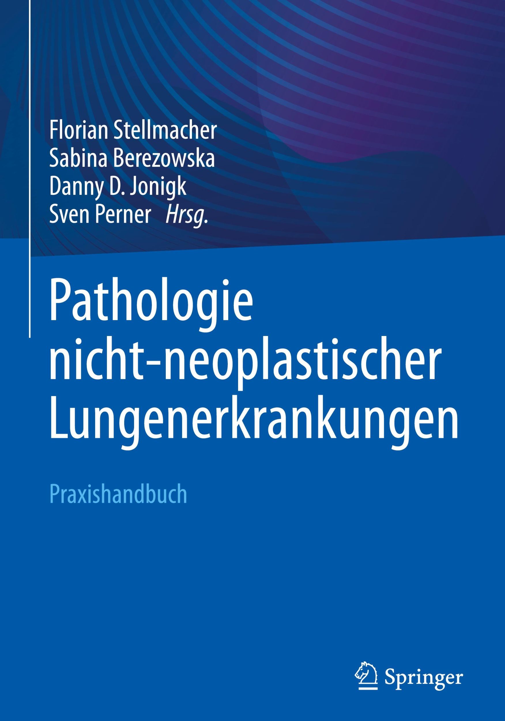 Cover: 9783662670729 | Pathologie nicht-neoplastischer Lungenerkrankungen | Praxishandbuch