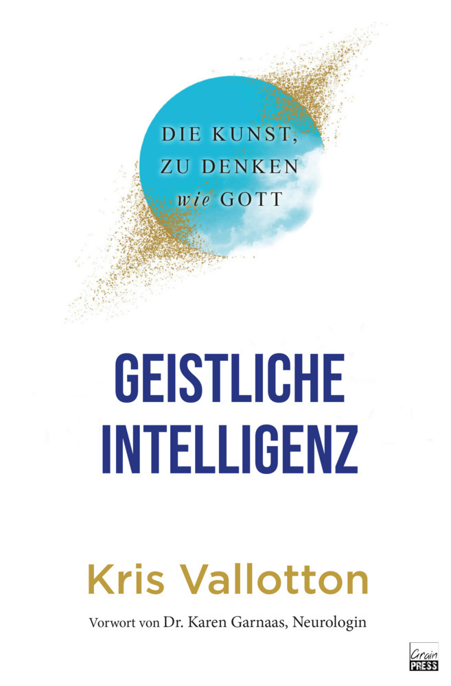 Cover: 9783947454921 | Geistliche Intelligenz | Die Kunst, zu denken wie Gott | Vallotton