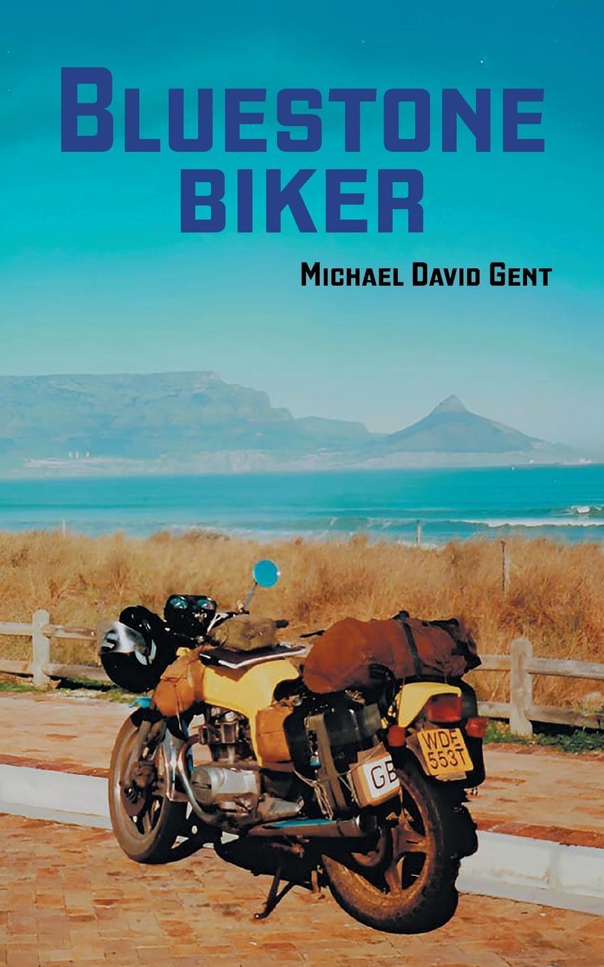 Cover: 9781803814889 | Bluestone Biker | Michael David Gent | Taschenbuch | Paperback | 2023