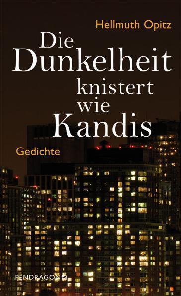 Cover: 9783865322784 | Die Dunkelheit knistert wie Kandis | Gedichte | Hellmuth Opitz | Buch