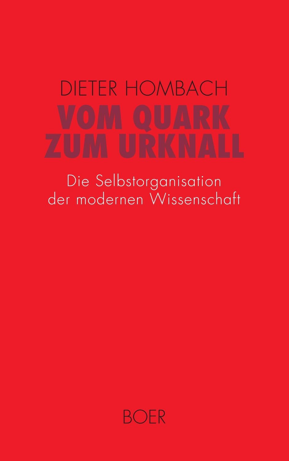 Cover: 9783924963569 | Vom Quark zum Urknall | Dieter Hombach | Taschenbuch | Paperback