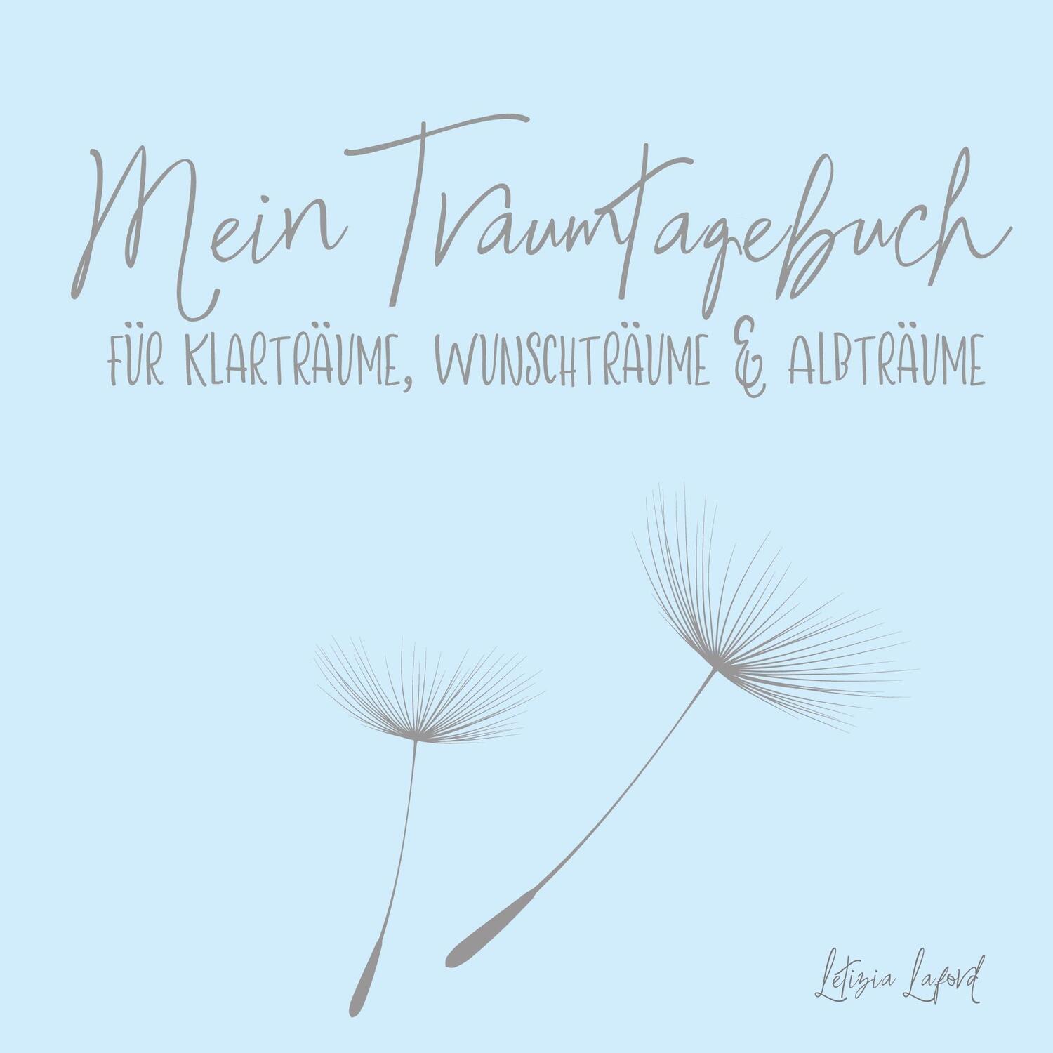 Cover: 9783743161481 | Mein Traumtagebuch für Klarträume, Wunschträume &amp; Albträume | Laford