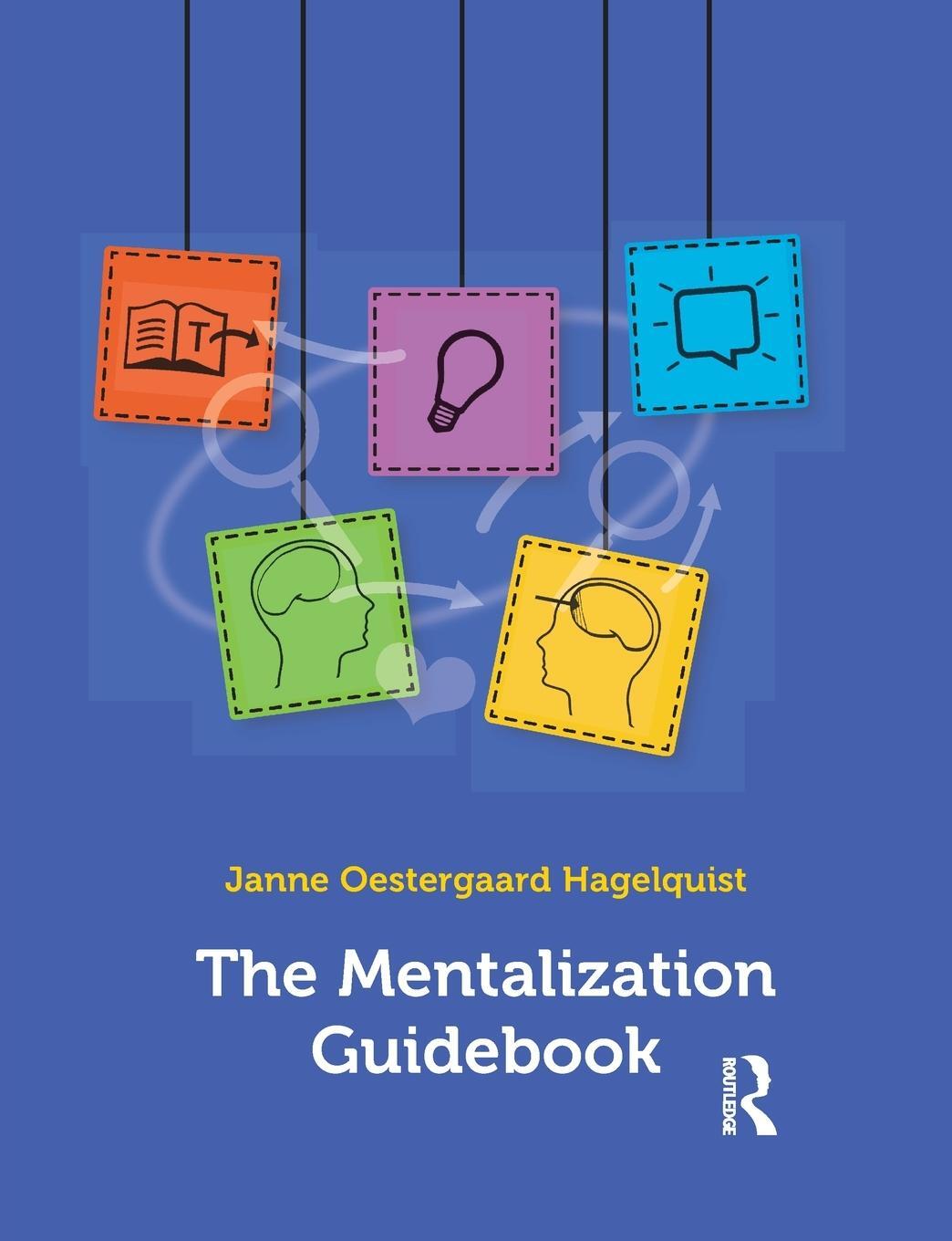 Cover: 9781782204176 | The Mentalization Guidebook | Janne Oestergaard Hagelquist | Buch