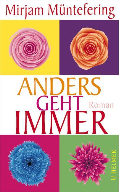 Cover: 9783897413757 | Anders geht immer | Mirjam Müntefering | Taschenbuch | 320 S. | 2015