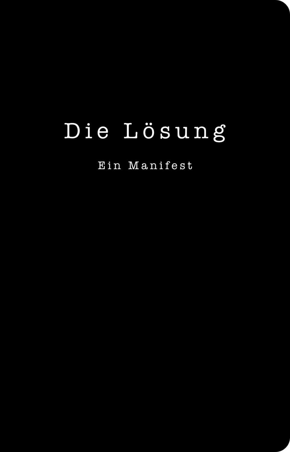 Cover: 9783905586220 | Die Lösung | Ein Manifest für die bedingungslose Liebe | Egli (u. a.)