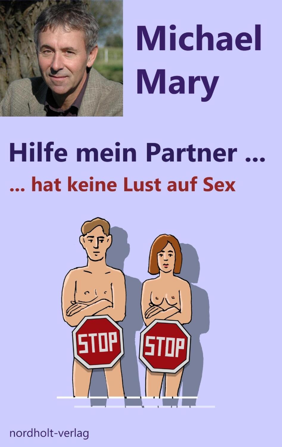 Cover: 9783926967886 | Hilfe mein Partner hat keine Lust auf Sex | Michael Mary | Taschenbuch