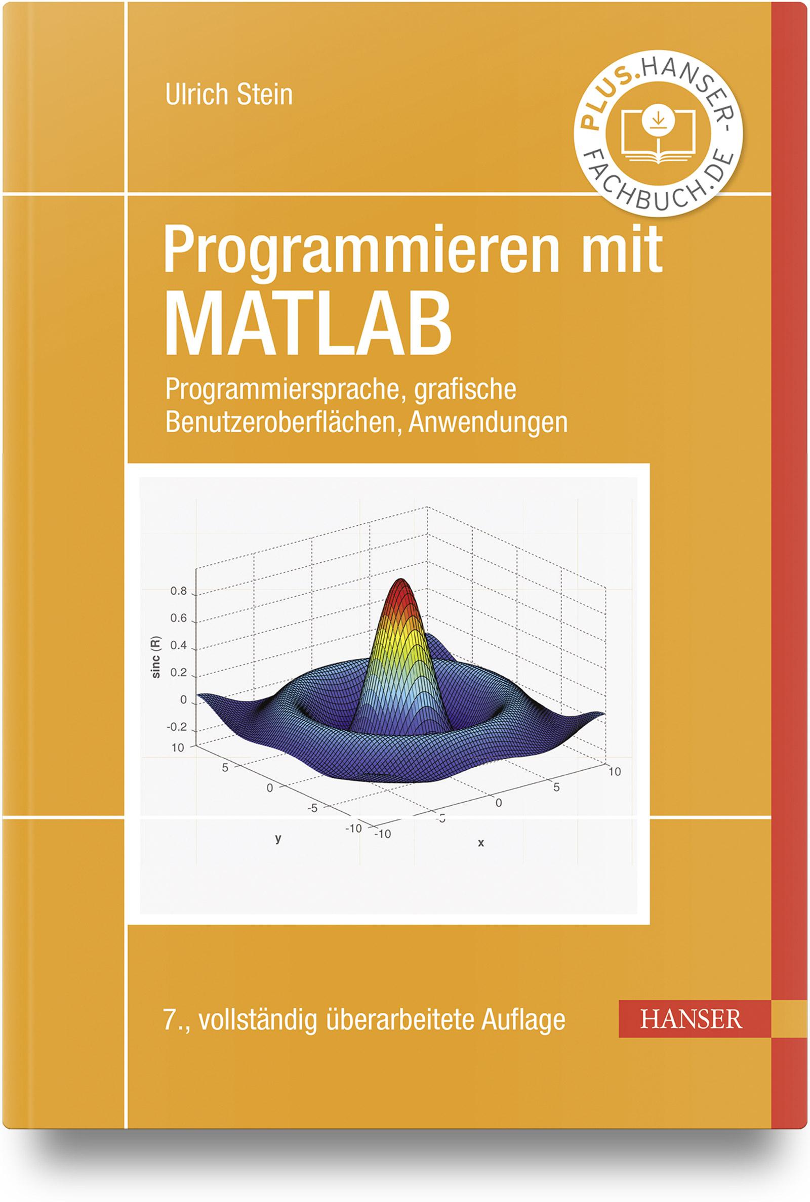 Cover: 9783446477032 | Programmieren mit MATLAB | Ulrich Stein | Taschenbuch | 384 S. | 2023