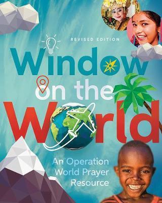 Cover: 9781781283684 | Window on the World | An operation World Prayer Resource | Taschenbuch