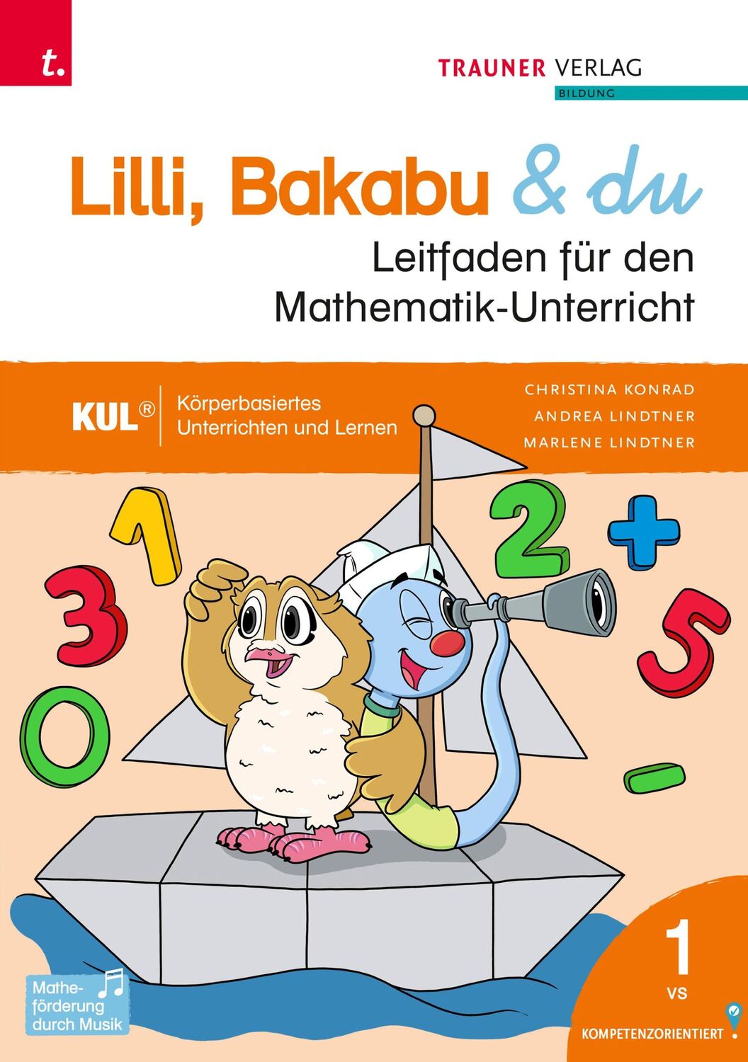 Cover: 9783991511748 | Lilli, Bakabu &amp; du, Leitfaden für den Mathematik-Unterricht 1 VS