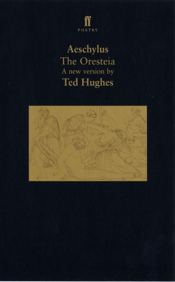 Cover: 9780571179961 | The Oresteia | Ted Hughes | Taschenbuch | Kartoniert / Broschiert