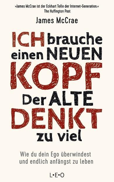 Cover: 9783957361103 | Ich brauche einen neuen Kopf. Der alte denkt zu viel | James Mccrae