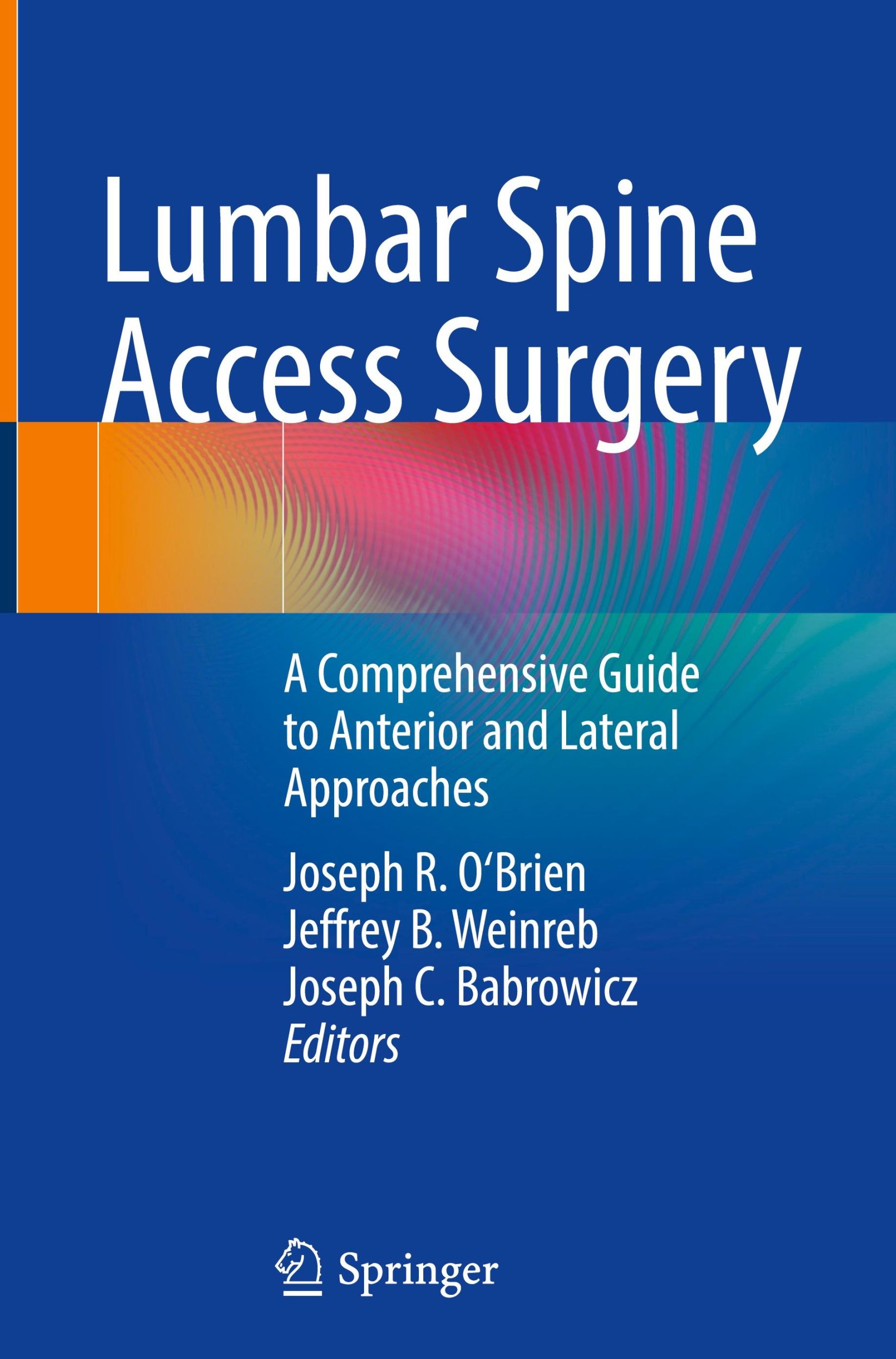 Cover: 9783031480331 | Lumbar Spine Access Surgery | Joseph R. O'Brien (u. a.) | Buch | ix